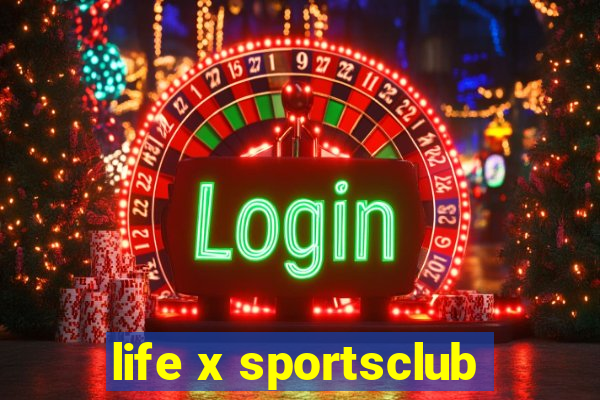 life x sportsclub